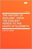 The History of England: From the Earliest Period to the Death of Elizabeth Volume 2