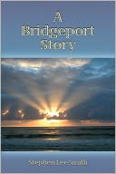 A Bridgeport Story