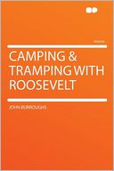 Camping & Tramping With Roosevelt