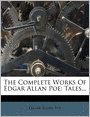 The Complete Works Of Edgar Allan Poe: Tales...