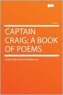 Captain Craig; a Book of Poems