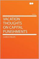 Vacation Thoughts on Capital Punishments