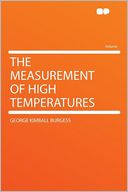 The Measurement of High Temperatures