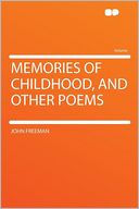 Memories of Childhood, and Other Poems