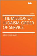The Mission of Judaism: Order of Service