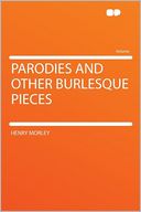 Parodies and Other Burlesque Pieces