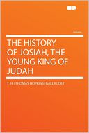 The History of Josiah, the Young King of Judah