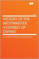 History of the Westminster Assembly of Divines