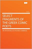 Select Fragments of the Greek Comic Poets