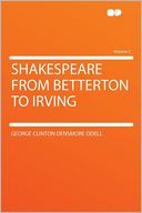 Shakespeare From Betterton to Irving Volume 2
