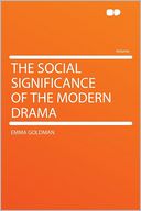 The Social Significance of the Modern Drama