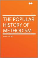 The Popular History of Methodism