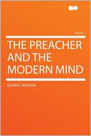 The Preacher and the Modern Mind