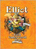Elliot and the Last Underworld War: The Underworld Chronicles