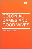 Colonial Dames and Good Wives