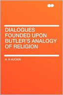 Dialogues Founded Upon Butler's Analogy of Religion