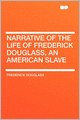 Narrative of the Life of Frederick Douglass, an American Slave