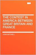 The Contest in America Between Great Britain and France