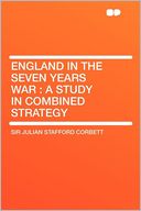 England in the Seven Years War: a Study in Combined Strategy