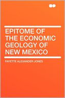 Epitome of the Economic Geology of New Mexico