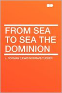 From Sea to Sea the Dominion