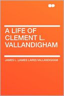 download A Life of Clement L. Vallandigham book
