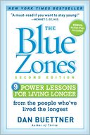 The Blue Zones, Second Edition: 9 Power Lessons for Living Longer From the People Who've Lived the Longest
