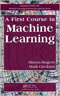 A First Course in Machine Learning