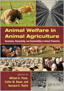 Animal Welfare in Animal Agriculture: Husbandry, Stewardship, and Sustainability in Animal Production
