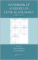 Handbook of Statistics in Clinical Oncology, Third Edition