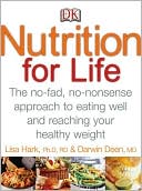 Nutrition for Life: A No Fad, Non-Nonsense Approach to Eating Well and Reaching Your Healthy Weight