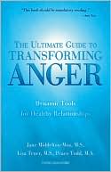 The Ultimate Guide to Transforming Anger: Dynamic Tools for Healthy Relationships