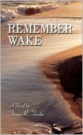 Remember Wake: A Novel