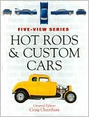 Hot Rods and Custom Cars (Five-View Series)