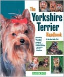 The Yorkshire Terrier Handbook (Barrons Pet Handbooks Series)