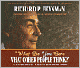 What Do You Care What Other People Think?: Further Adventures of a Curious Character