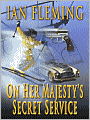 On Her Majesty's Secret Service (James Bond Series #11)
