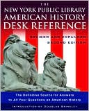 The New York Public Library American History Desk Reference