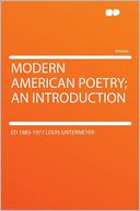 Modern American Poetry; an Introduction
