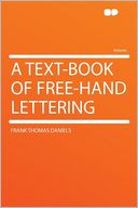 A Text-book of Free-hand Lettering