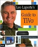 Leo Laporte's Guide to TiVo