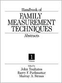 Handbook of Family Measurement Techniques: Volumes 1 - 3
