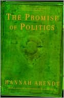 The Promise of Politics