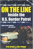 On the Line: Inside the U.S. Border Patrol