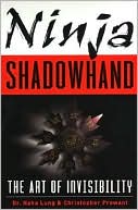 Ninja Shadowhand: The Art of Invisibility
