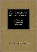 French, Cajun, Creole, Houma: A Primer on Francophone Louisiana