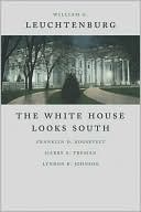 The White House Looks South: Franklin D. Roosevelt, Harry S. Truman, Lyndon B. Johnson