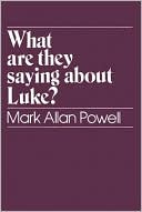 What Are They Saying About Luke?