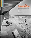 Malibu: A Century of Living by the Sea