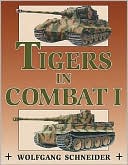 Tigers in Combat, Vol. 1